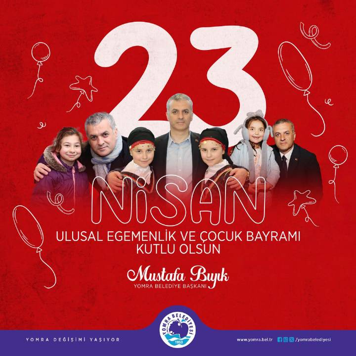 23 NİSAN ULUSAL EGEMENLİK VE ÇOCUK BAYRAMI KUTLU OLSUN