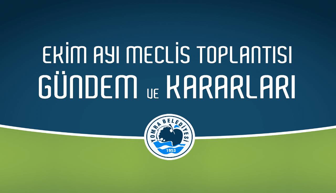 2021 Ekim ayı meclis gündem ve kararları