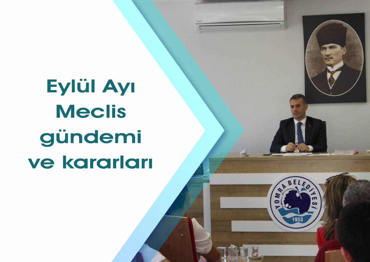 Eylül ayı meclis gündem ve kararları
