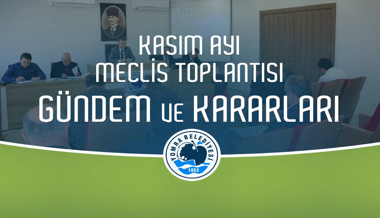 Kasım ayı meclis gündem ve kararları
