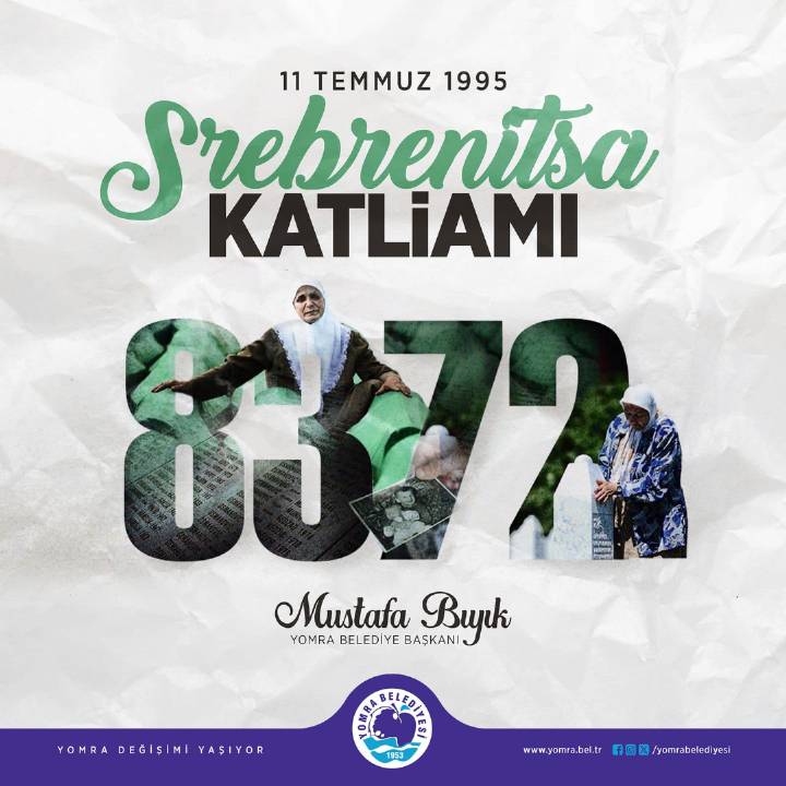 SREBRENİTSA KATLİAMINI UNUTMADIK UNUTMAYACAĞIZ