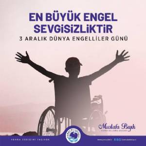 3 ARALIK DÜNYA ENGELLİLER GÜNÜ