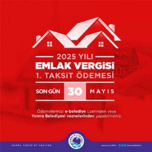 2025 YILI EMLAK ÇEVRE/TEMİZLİK VE İLAN/REKLAM VERGİSİ